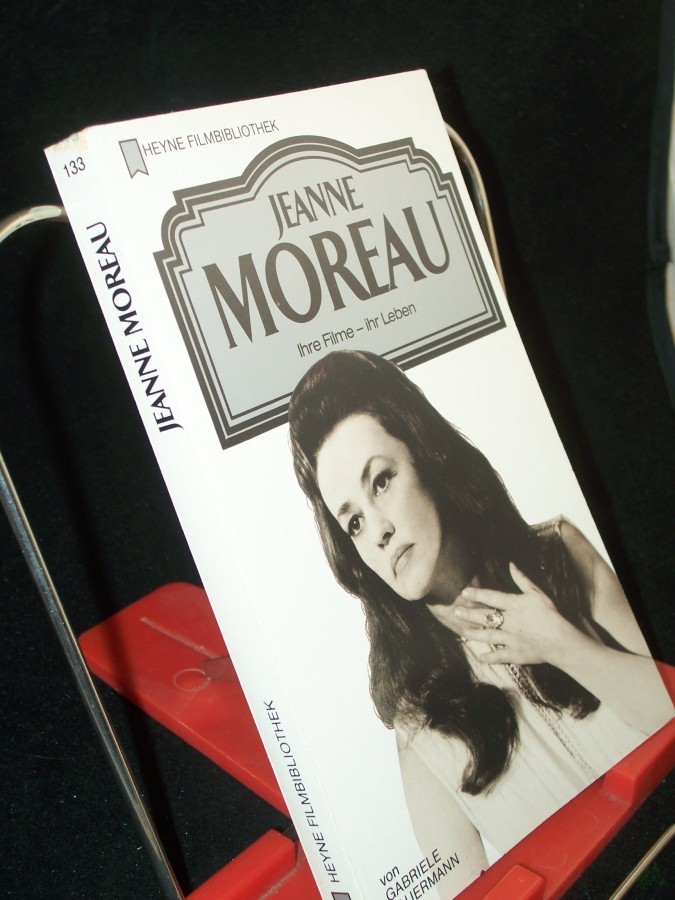 Artikelbild 1 des Artikels “Jeanne Moreau : ihre Filme - ihr Leben / von Gabriele Lauermann “