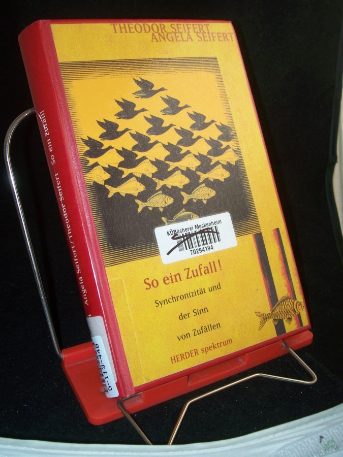 Product image 1 of the product “So ein Zufall! : Synchronizität und der Sinn von Zufällen / Angela Seifert ; Theodor Seifert ”