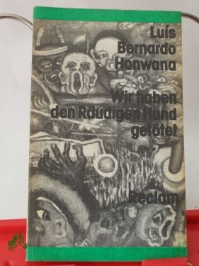 Artikelbild 1 des Artikels “Wir haben den räudigen Hund getötet : Erzählungen ; aus d. Portug. / Luís Bernardo Honwana. Übers. von Friedhelm Liese “