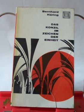 Product image 1 of the product “Das Konzil im Zeichen der Einheit / Bernhard Häring ”