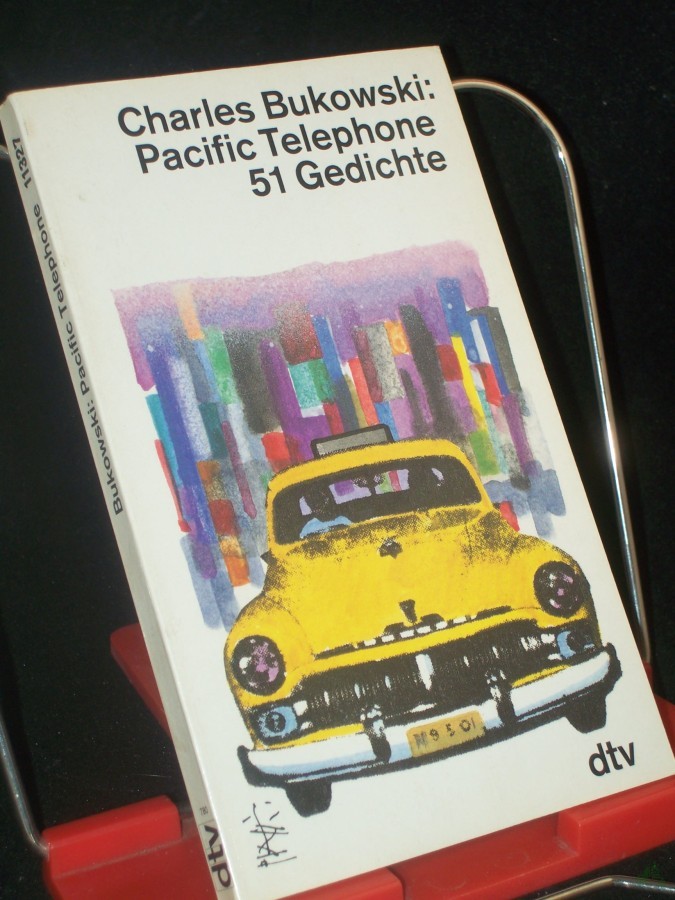 Artikelbild 1 des Artikels “Pacific telephone : 51 Gedichte / Charles Bukowski. Hrsg. und übers. von Carl Weissner “