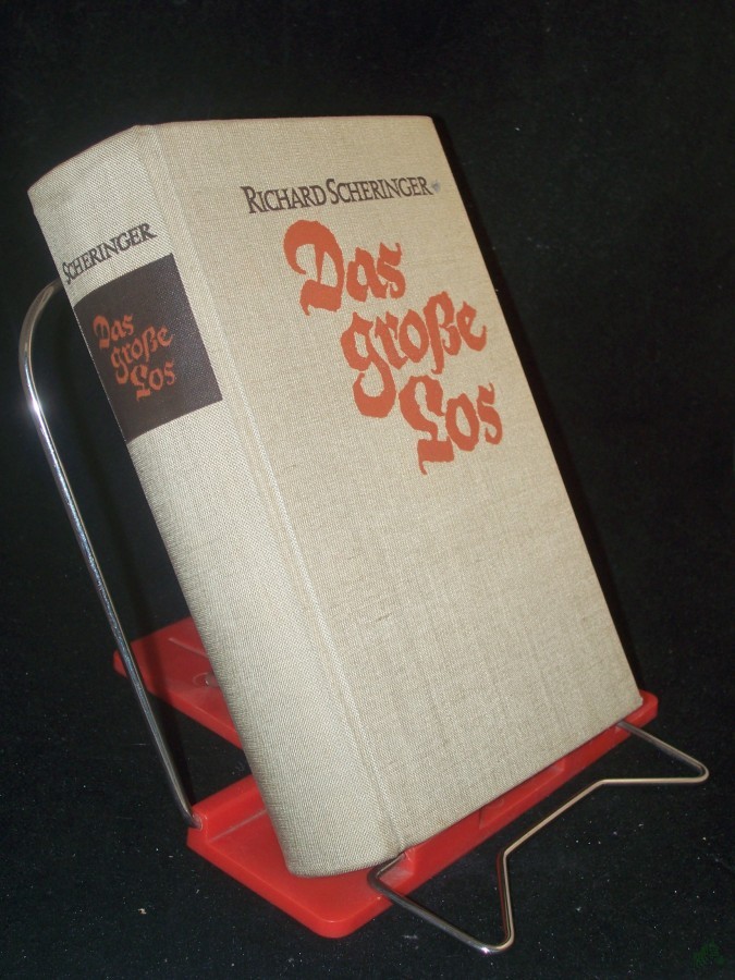 Product image 1 of the product “Das grosse Los : Unter Soldaten, Bauern u. Rebellen / Richard Scheringer ”