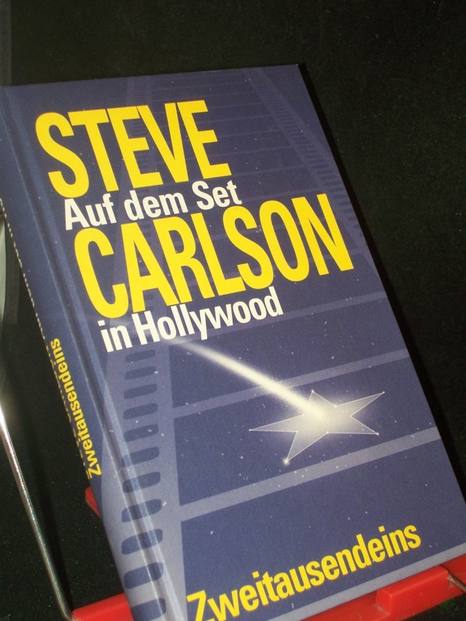Artikelbild 1 des Artikels “Auf dem Set in Hollywood : Gebrauchsanweisung für Filmschauspieler / Steve Carlson. Aus dem Amerikan. von Katrin Ehmke “