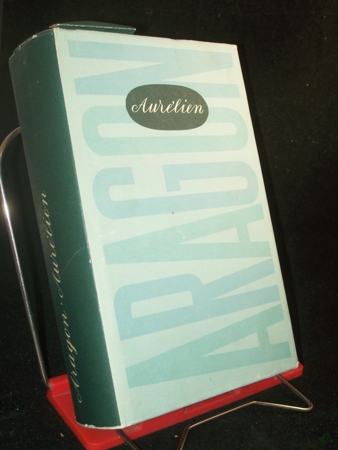 Product image 1 of the product “Aurélien / Aragon. [Übers.:] Karl Heinrich ”