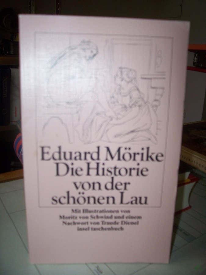 Artikelbild 1 des Artikels “Die Historie von der schönen Lau / Eduard Mörike. Mit Ill. von Moritz von Schwind und einem Nachw. von Traude Dienel “
