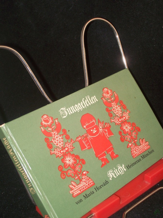 Artikelbild 1 des Artikels “Die Junggesellen-Küche (Junggesellenküche) oder Die Kunst, in wenigen Minuten, gut zu kochen / Maria Horváth. [Ill. von Annegert Fuchshuber] “