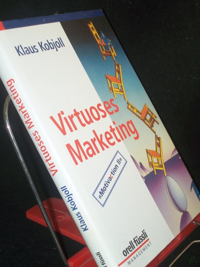 Product image 1 of the product “Virtuoses Marketing: Motivaction II. Ein Seminar ”