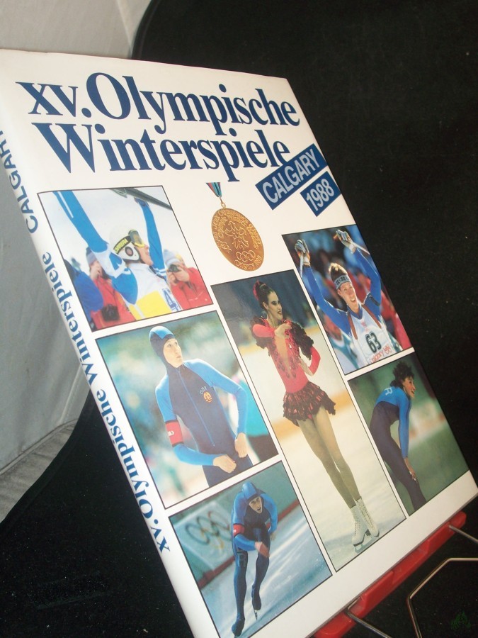 Artikelbild 1 des Artikels “XV. Olympische Winterspiele Calgary 1988[neunzehnhundertachtundachtzig] / hrsg. von d. Ges. zur Förderung d. Olymp. Gedankens in d. DDR “