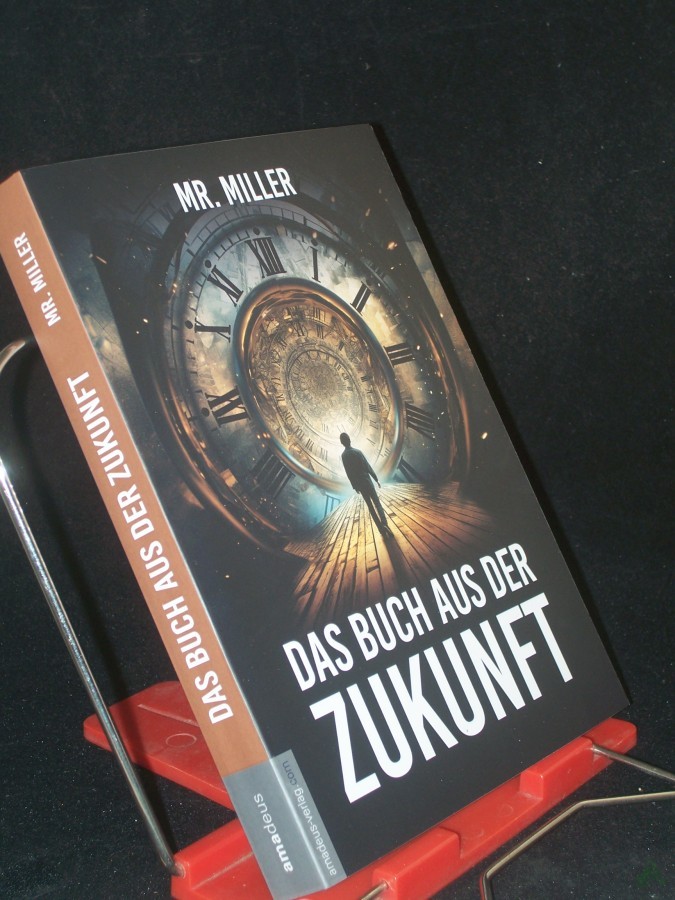 Product image 1 of the product “Das Buch aus der Zukunft: Zeitreisende leben unter uns? und sie wissen, was auf uns zukommt! ”