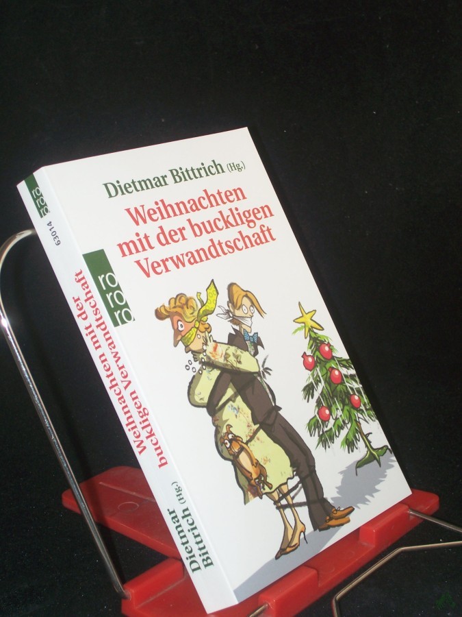 Product image 1 of the product “Weihnachten mit der buckligen Verwandtschaft / Dietmar Bittrich (Hg.) ”