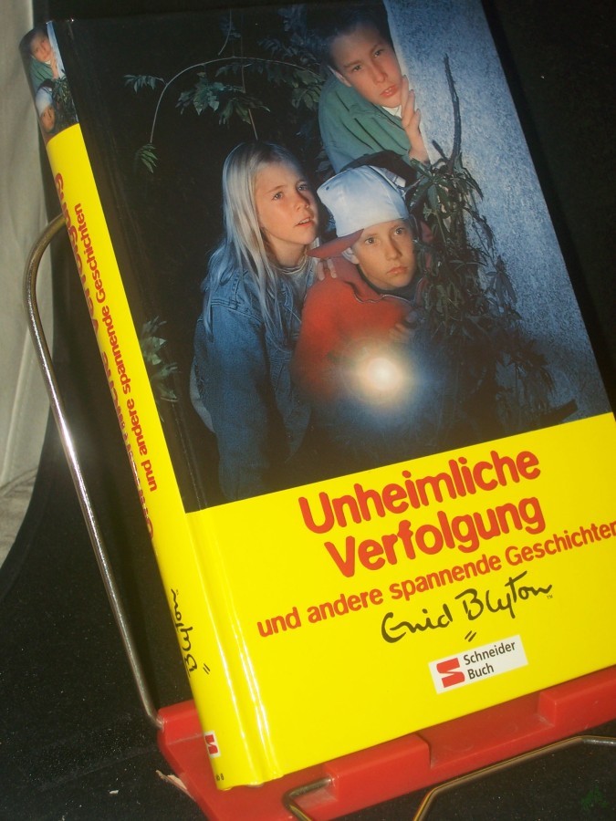 Artikelbild 1 des Artikels “Unheimliche Verfolgung und andere spannende Geschichten / Enid Blyton. [Übers.: Ilse Rothfuss] “