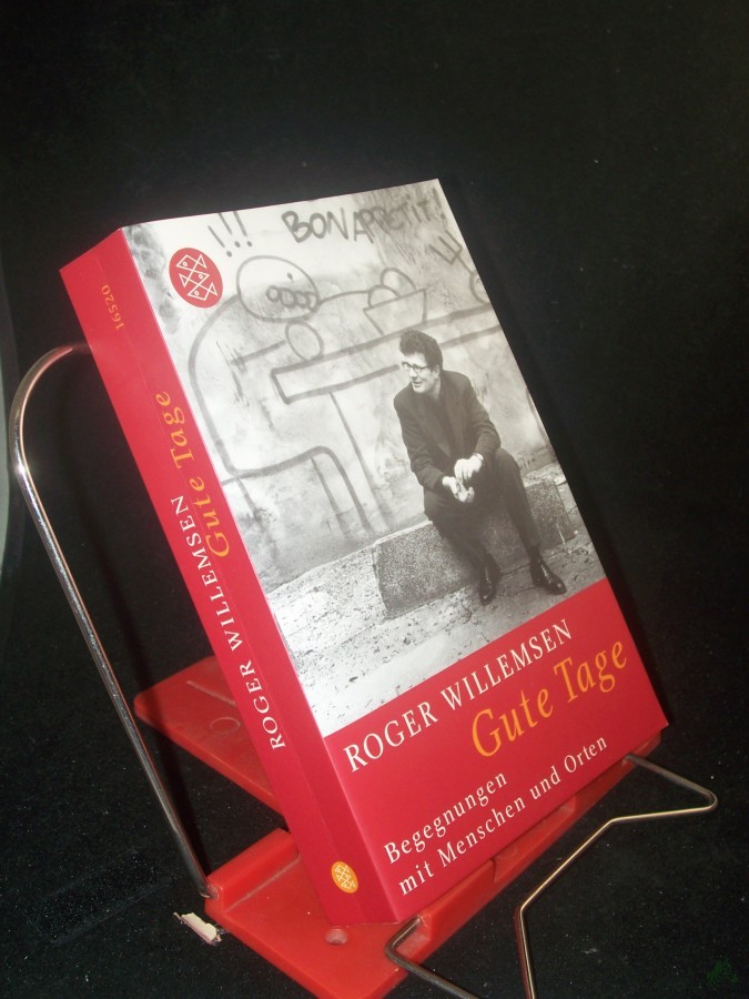 Product image 1 of the product “Gute Tage : Begegnungen mit Menschen und Orten / Roger Willemsen ”