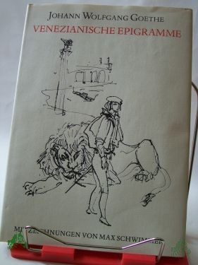 Artikelbild 1 des Artikels “Venezianische Epigramme / Johann Wolfgang Goethe. Mit Zeichn. von Max Schwimmer “