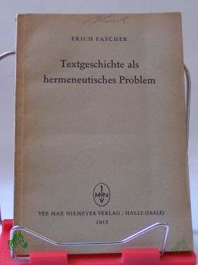 Artikelbild 1 des Artikels “Textgeschichte als hermeneutisches Problem / Erich Fascher “