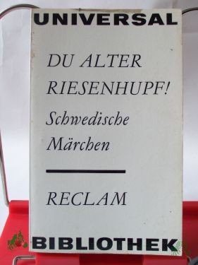 Artikelbild 1 des Artikels “Du alter Riesenhupf! : Schwed. Märchen ; aus d. Schwed. / Ausw., Übers., Nachbemerkung u. Anm. von Hans-Jürgen Hube “