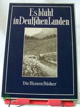 Artikelbild 1 des Artikels “Es blüht in deutschen Landen / Annemarie Fossel ; Karl Otto Bartels “