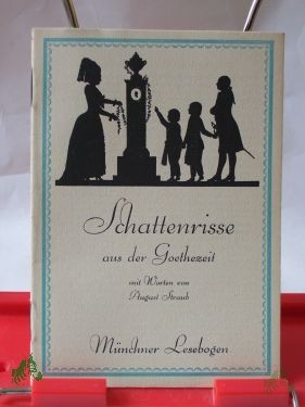 Product image 1 of the product “Nr. 77, Schattenrisse aus der Goethezeit / mit Worten von August Straub ”