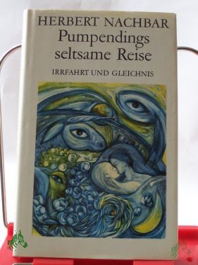 Artikelbild 1 des Artikels “Pumpendings seltsame Reise : Irrfahrt u. Gleichnis / Herbert Nachbar. Illustrationen von Brigitte N. Kröning “
