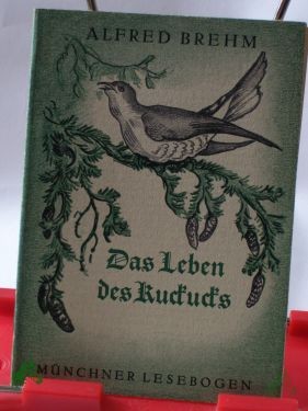 Artikelbild 1 des Artikels “Das Leben des Kuckucks / Alfred Brehm “