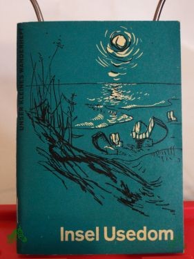 Artikelbild 1 des Artikels “Insel Usedom / Hermann Heinz Wille. Kt. Skizzen: Ehrhart Kundisch “