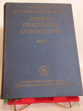 Product image 1 of the product “Lehrbuch der klinischen Zahnheilkunde :Chirurgie, Chirurgische Infektionskrankheiten, Kieferfrakturen, Zahnärztliche Röntgenologie ”