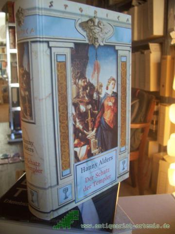 Product image of the product “Der Schatz der Templer : Roman / Hanny Alders. Übers. aus dem Niederländ. von Konrad Dietzfelbinger ”