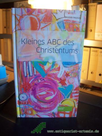 Product image of the product “Kleines ABC des Christentums / Bruder Paulus ”