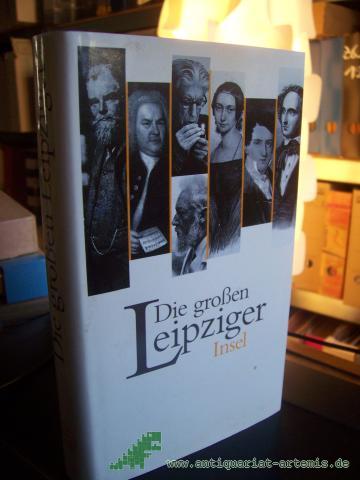 Artikelbild des Artikels “Die grossen Leipziger : 26 Annäherungen / [hrsg. von Vera Hauschild. In Zusammenarbeit mit dem Mitteldeutschen Rundfunkt, Mdr Kultur] “