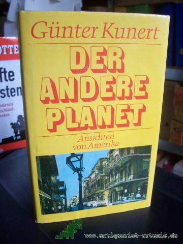 Product image of the product “Der andere Planet : Ansichten von Amerika / Günter Kunert ”