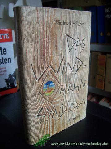 Product image of the product “Das Windhahn-Syndrom : Roman / Winfried Völlger ”