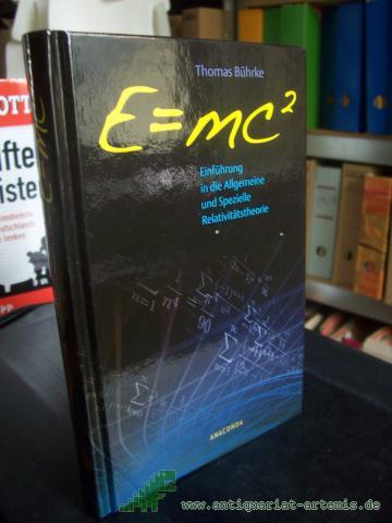 Artikelbild des Artikels “E=mc2 : Einführung in die allgemeine und spezielle Relativitätstheorie / Thomas Bührke ; mit Schwarzweißabbildungen von Nadine Schnyder “