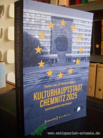 Artikelbild des Artikels “Kulturhauptstadt Chemnitz 2025 : sozialräumliche Erkundungen / Thomas Laux, Ulf Bohmann (Hg.) “