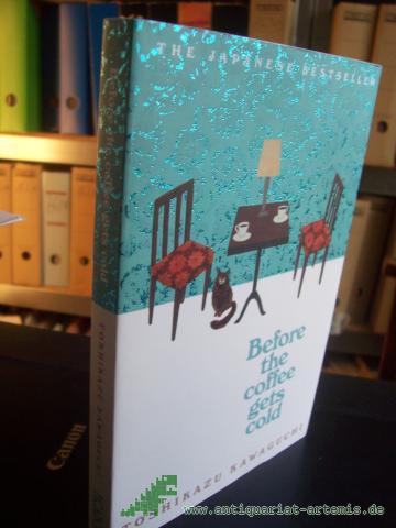 Product image of the product “Before the Coffee Gets Cold: The cosy million-copy sensation from Japan (Before the Coffee Gets Cold, 1) ”