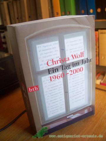 Product image of the product “Ein Tag im Jahr : 1960 - 2000 / Christa Wolf. [Mit 20 Collagen von Martin Hoffmann] ”