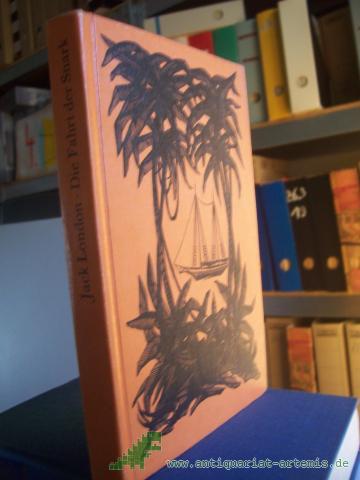 Product image of the product “Die Fahrt der Snark / Jack London. Ill. von Horst Bartsch. [Ins Dt. übertr. von Christine Hoeppener. Mit e. Nachw. von Rolf Recknagel] ”