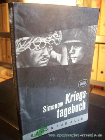 Artikelbild des Artikels “Kriegstagebuch : 1941 - 1945 / Konstantin Simonow. [Aus d. Russ. übers. von Ilse Berger] “