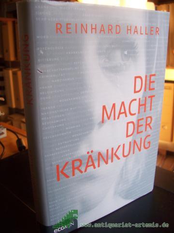 Artikelbild des Artikels “Die Macht der Kränkung / Reinhard Haller “