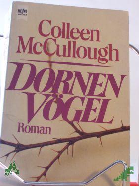 Artikelbild des Artikels “Dornenvögel : Roman / Colleen McCullough. Dt. Übers. von Günter Panske “