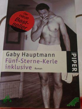 Artikelbild des Artikels “Fünf-Sterne-Kerle inklusive : Roman / Gaby Hauptmann “