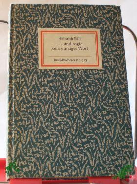 Product image of the product “Und sagte kein einziges Wort : Roman / Heinrich Böll ”