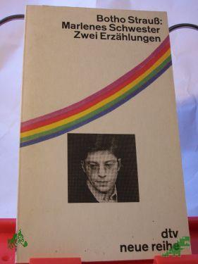 Product image of the product “Marlenes Schwester : 2 Erzählungen / Botho Strauss ”