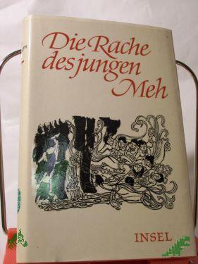 Product image of the product “Die Rache des Jungen Meh oder das Wunder der zweiten Pflaumenblüte ”