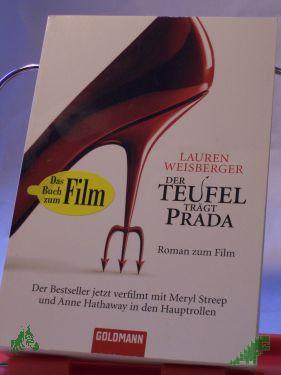 Product image of the product “Der Teufel trägt Prada : Roman / Lauren Weisberger. Aus dem Amerikan. von Regina Rawlinson und Martina Tichy ”