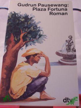 Product image of the product “Plaza Fortuna : Roman / Gudrun Pausewang ”