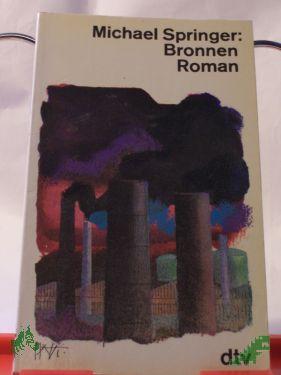 Artikelbild des Artikels “Bronnen : Roman / Michael Springer “