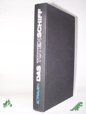Product image of the product “Das Totenschiff : Die Geschichte eines amerikan. Seemanns / B. T ”