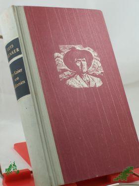 Product image of the product “Der Kaiser von Kalifornien : Roman / Luis Trenker ”