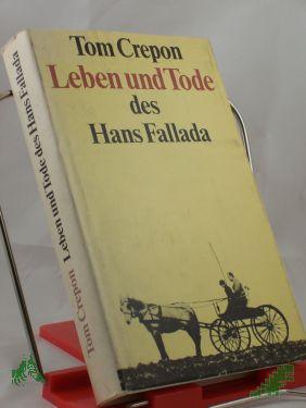 Product image of the product “Leben und Tode des Hans Fallada / Tom Crepon ”