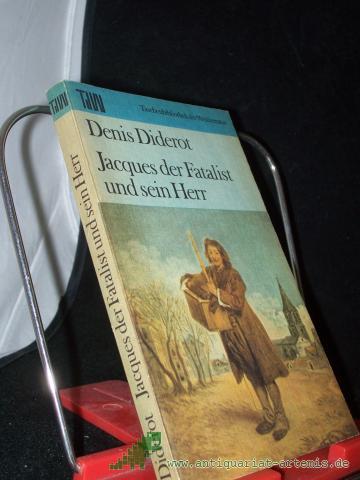 Artikelbild des Artikels “Jacques, der Fatalist, und sein Herr / Denis Diderot. Aus d. Franz. übers. u. mit e. Nachw. von Christel Gersch “