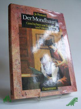 Artikelbild des Artikels “Der Mondbaum : Geschichten von Töchtern und Vätern / Jo Pestum “